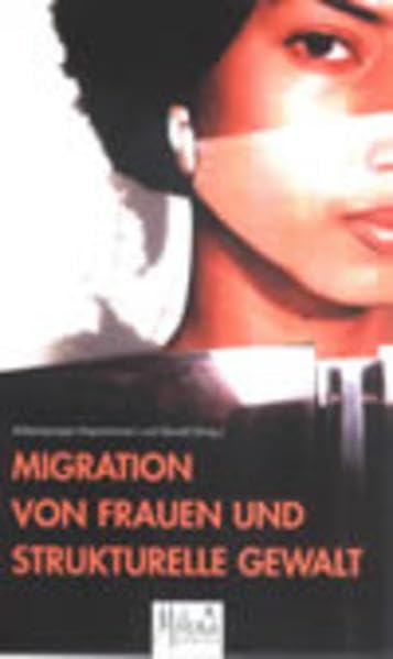 Migration von Frauen und strukturelle Gewalt (Reihe Dokumentation) Law