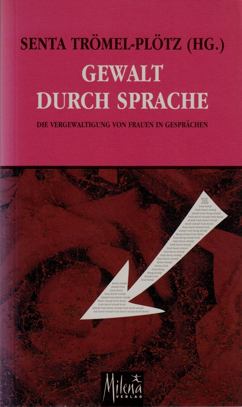 Gewalt durch Sprache. Die Vergewaltigung von Frauen in Gesprächen Books