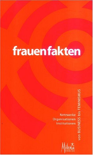 Frauen Fakten: Von Business bis Feminismus Politics & History