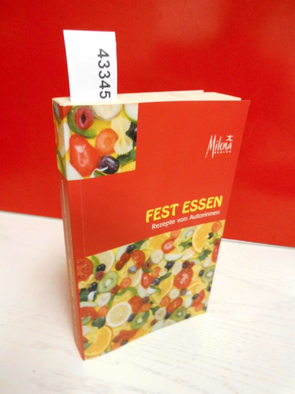 Fest Essen: Rezepte von Autorinnen - ein Textmenü Leisure, Home & Garden
