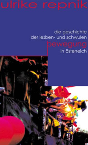 Die Geschichte der Lesben- und Schwulenbewegung in Österreich book