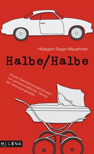 Halbe/Halbe: Utopie Geschlechterdemokratie? Law