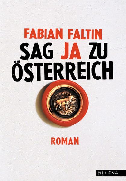 Sag ja zu Österreich: Roman Contemporary literature