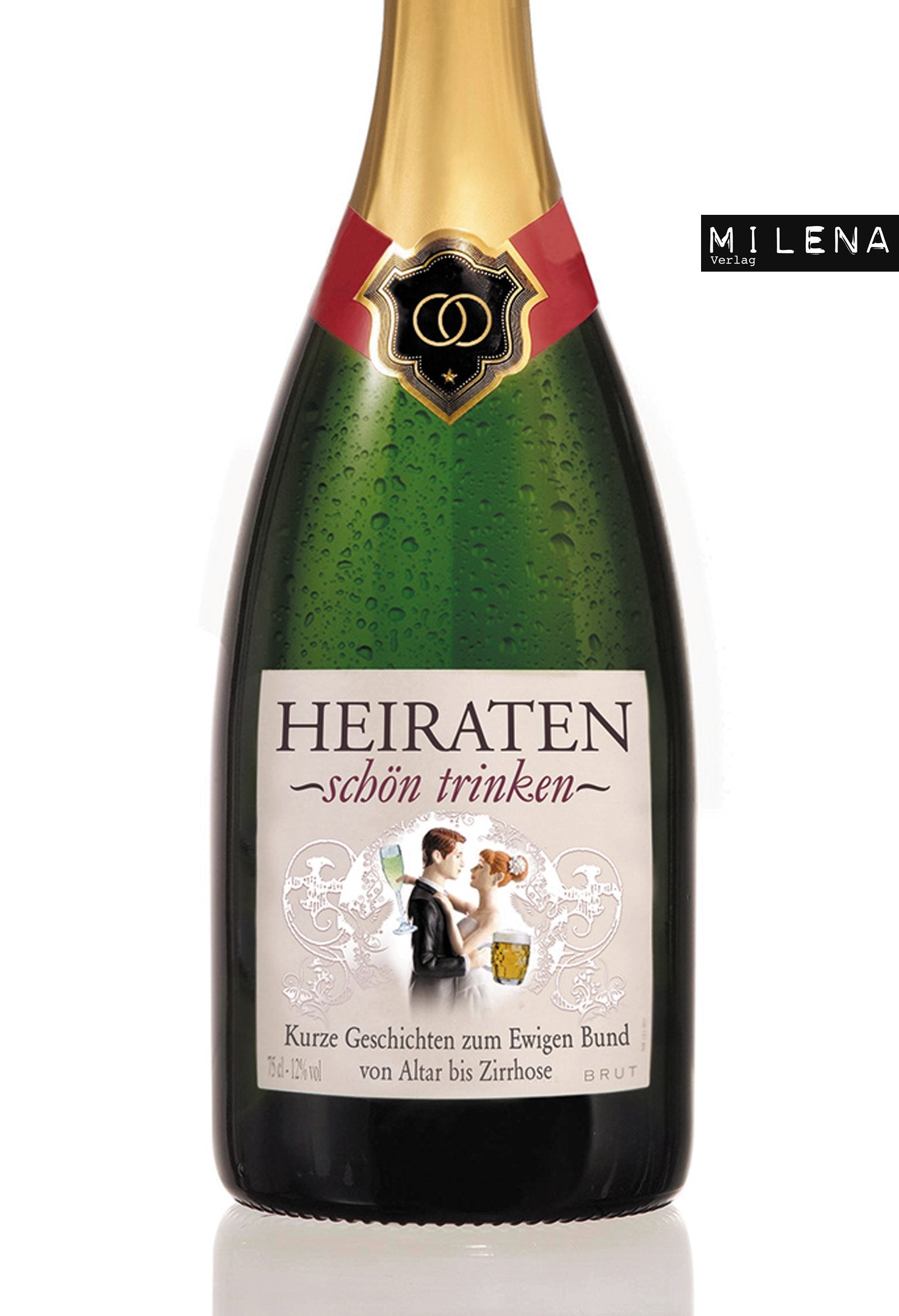 Heiraten schön trinken Contemporary literature