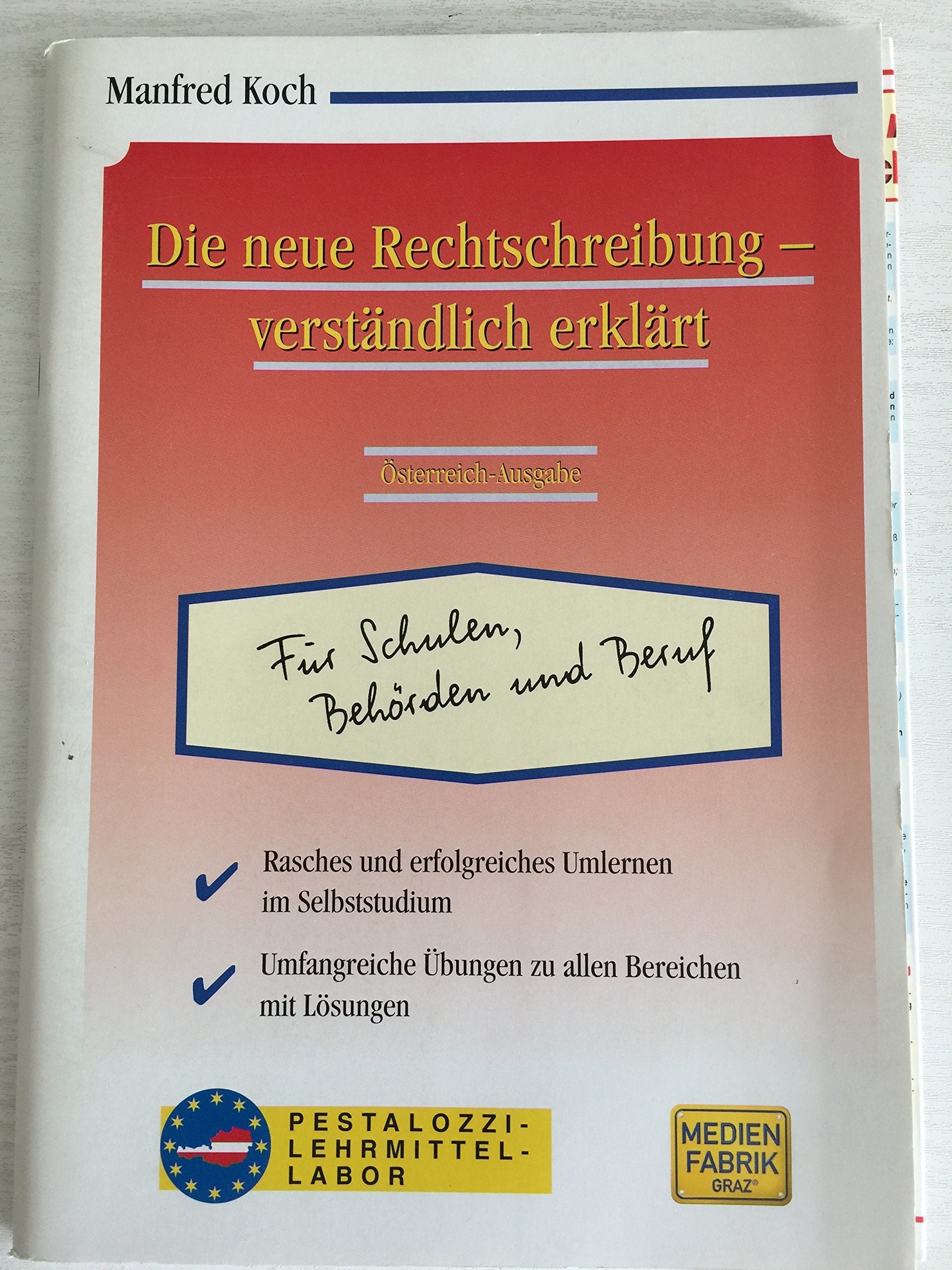Die neue Rechtschreibung - verständlich erklärt: Österreich Ausgabe Books