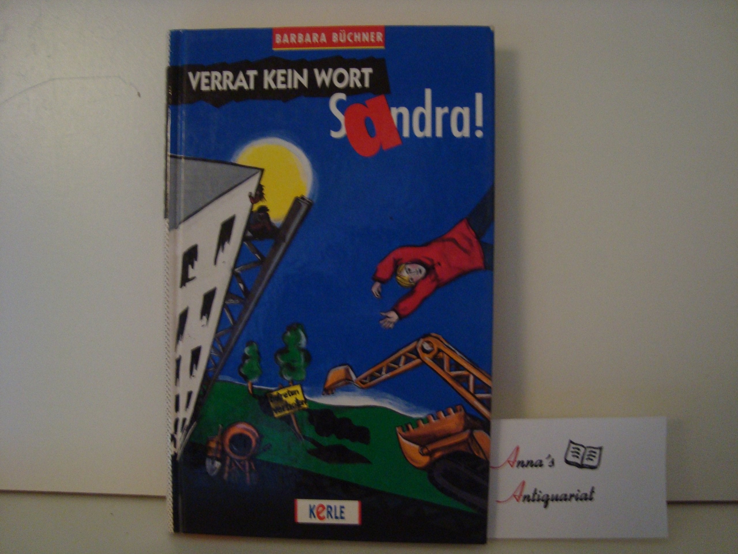 Verrat kein Wort, Sandra. Books