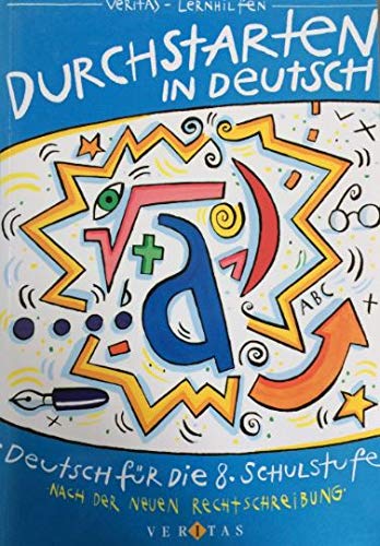 Durchstarten in Deutsch: Deutsch für die 8. Schulstufe General education