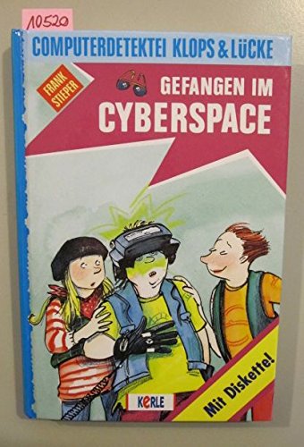 Gefangen im Cyberspace. Computerdetektei Klops & Lücke Books