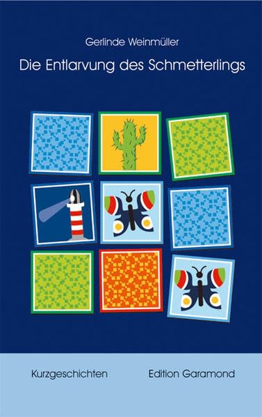 Die Entlarvung des Schmetterlings: Kurzgeschichten Contemporary literature