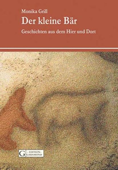 Der kleine Bär: Geschichten aus dem Hier und Dort für erwachsene Leserinnen und Leser. Contemporary literature