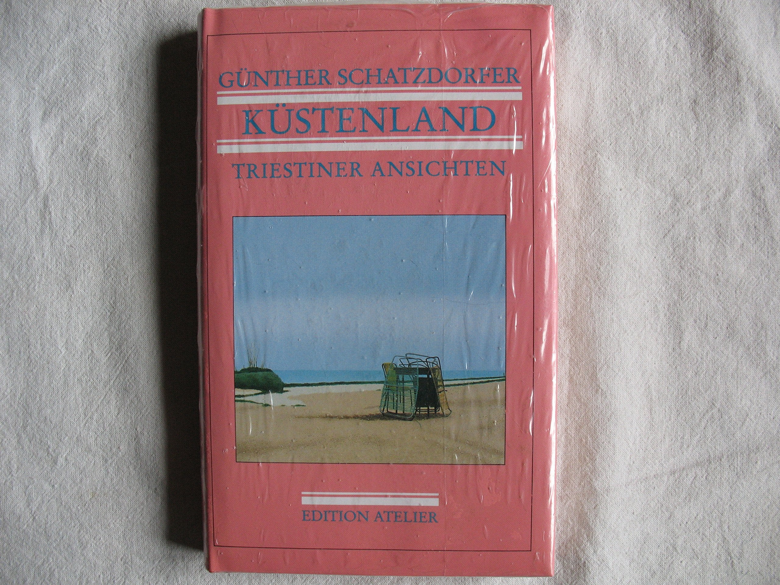 Küstenland: 50 Triestiner Ansichten, Essays und Berichte (Livre en allemand) book
