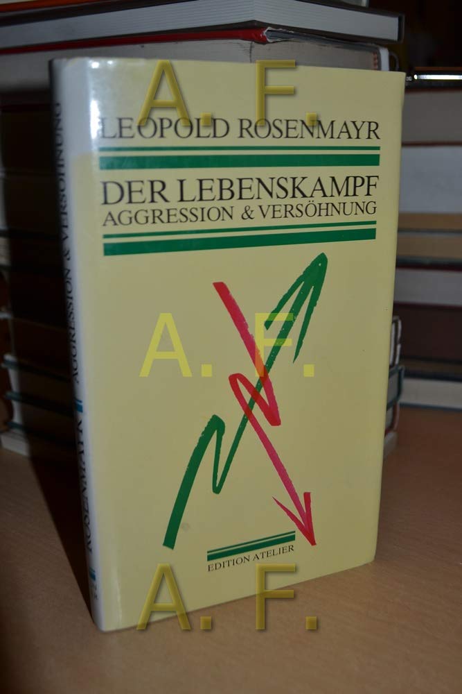 Der Lebenskampf. Aggression und Versöhnung. Books
