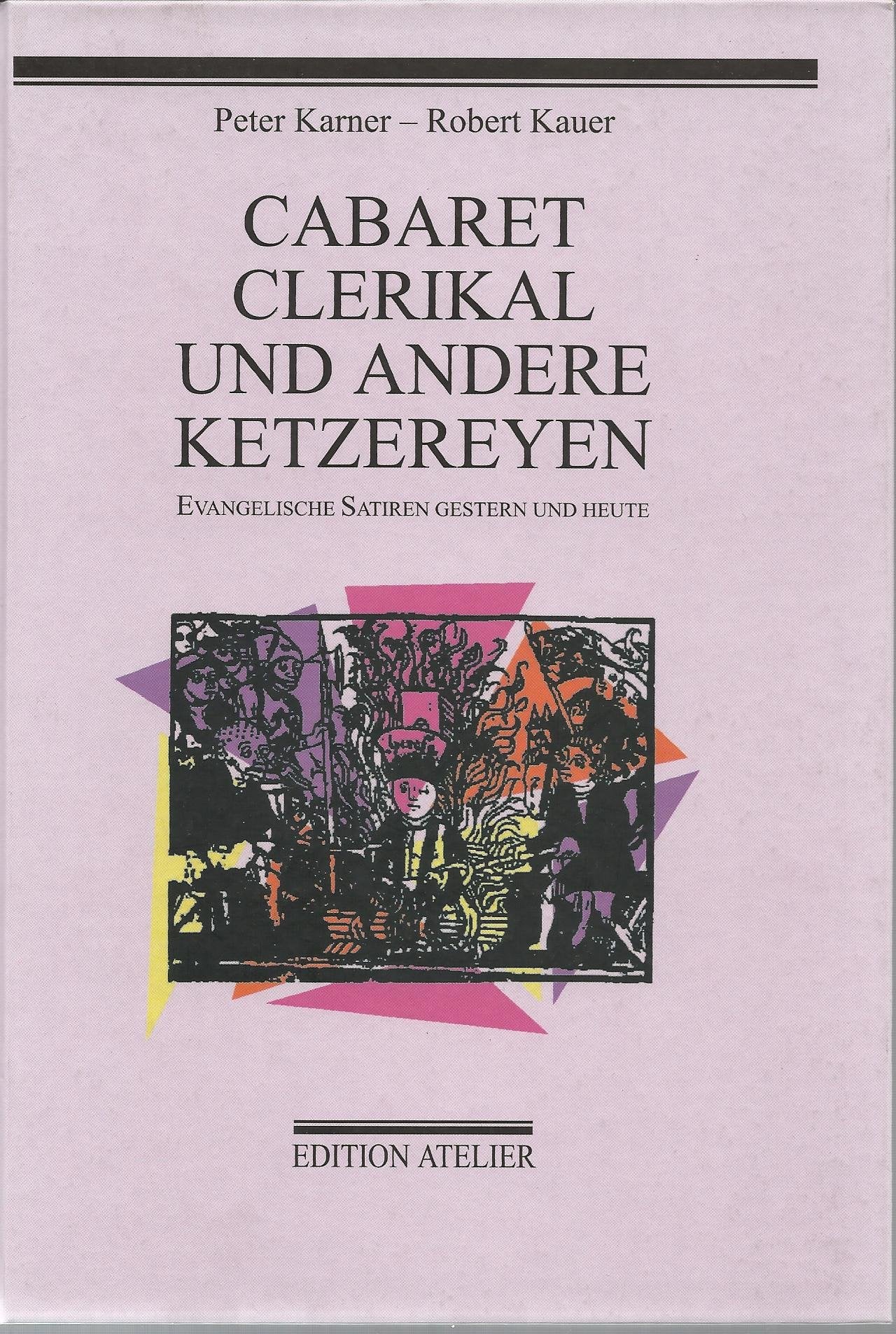 Cabaret Clerikal und andere Ketzereyen - Evangelische Satiren gestern und heute Books