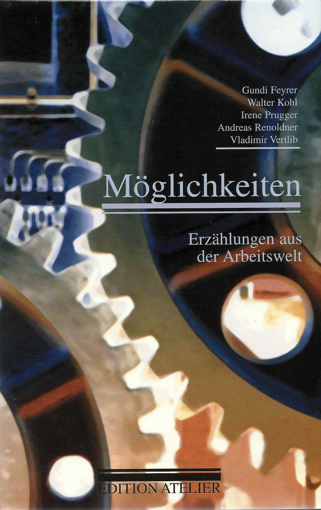 Möglichkeiten: Erzählungen aus der Arbeitswelt Politics & History