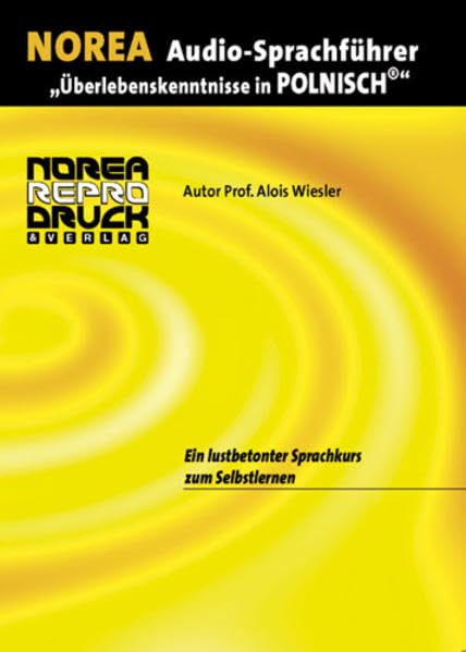 NOREA Audio-Sprachführer "Überlebenskenntnisse in Polnisch". 1 Audio-CD mit Begleitbuch. Ein lustbetonter Audio-Sprachkurs zum Selbstlernen (Lernmaterialien) Leisure, Home & Garden