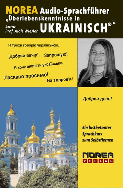 NOREA Audio-Sprachführer "Überlebenskenntnisse in Ukrainisch": Ein lustbetonter Audio-Sprachführer zum Selbstlernen durch HÖREN-NACHSPRECHEN-SEHEN-MERKEN. Leisure, Home & Garden