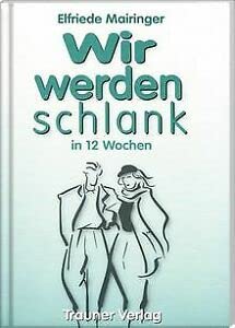 Wir werden schlank in 12 Wochen Medicine