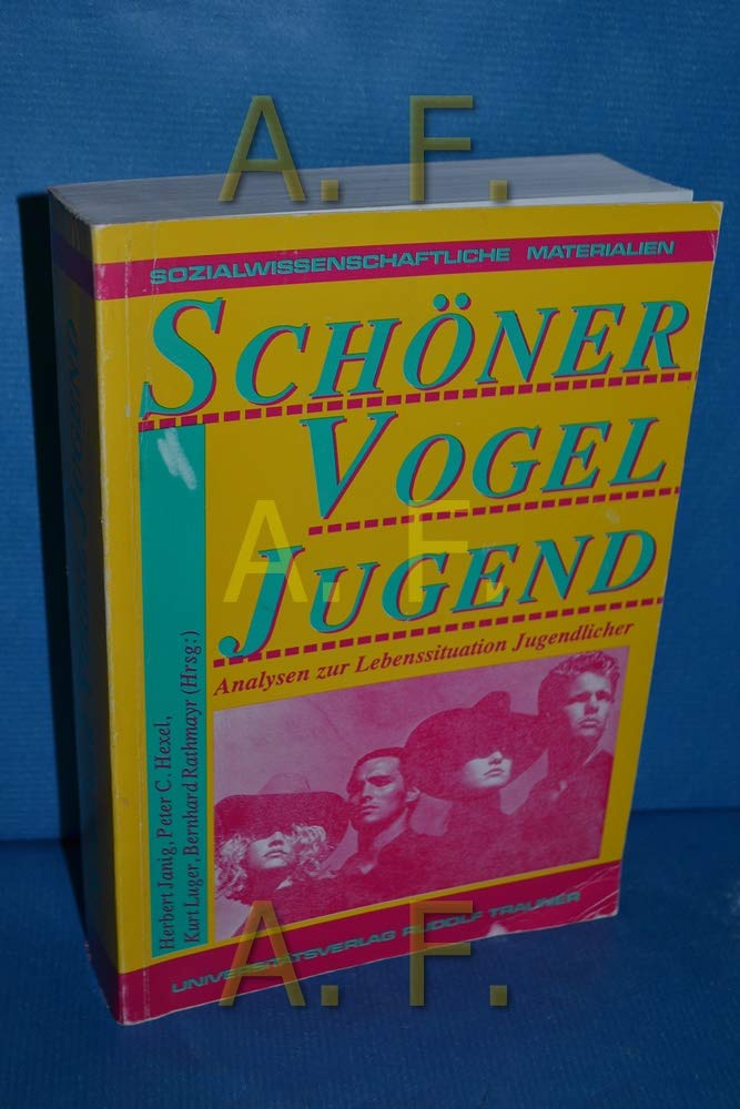 Schöner Vogel Jugend: Analysen zur Lebenssituation Jugendlicher Law