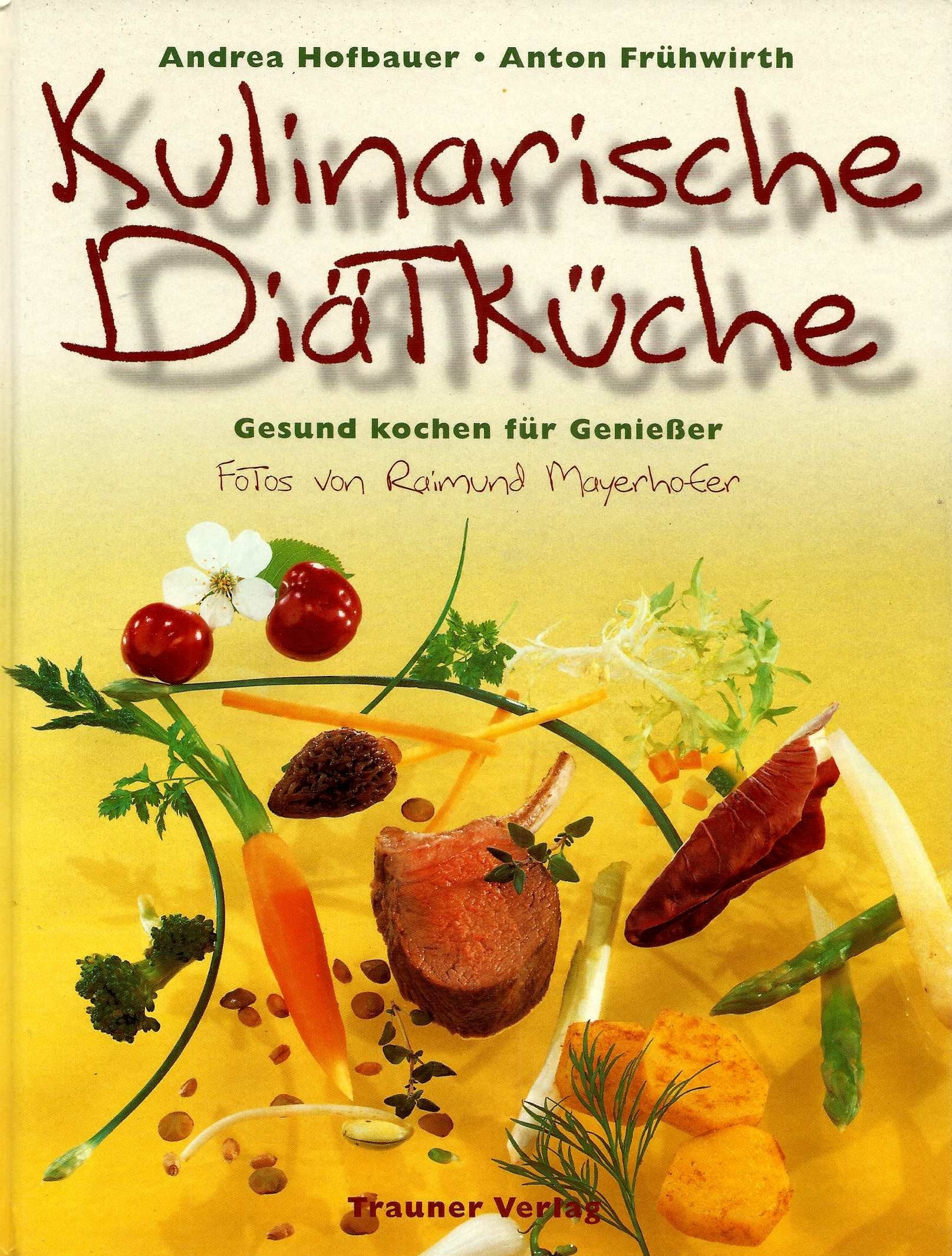 Kulinarische Diätküche. Gesund kochen für Genießer Health, Nutrition & Fitness