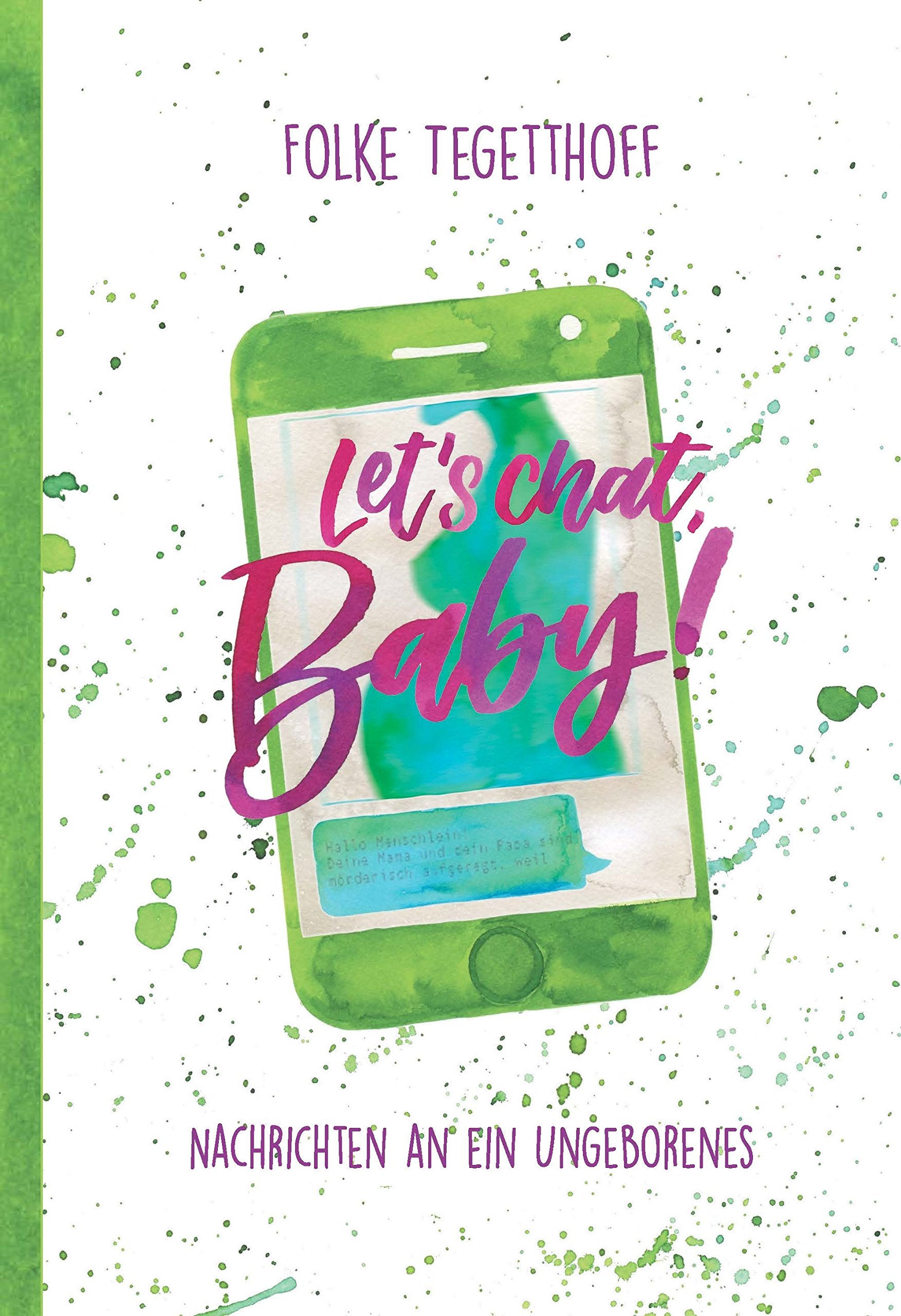 Let's chat, Baby! Nachrichten an ein Ungeborenes Contemporary literature