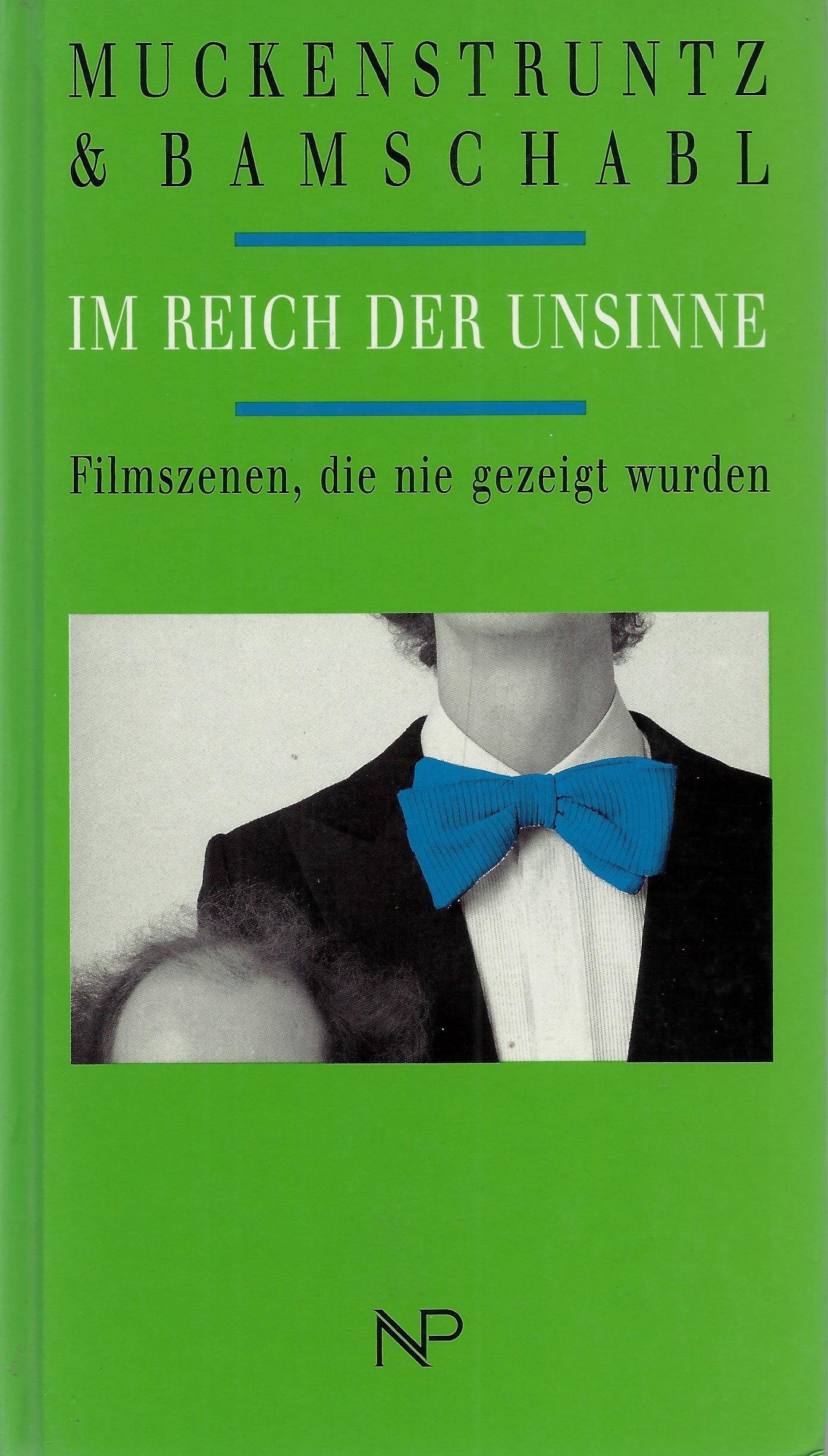Im Reich der Unsinne: Filmszenen, die nie gezeigt wurden Books