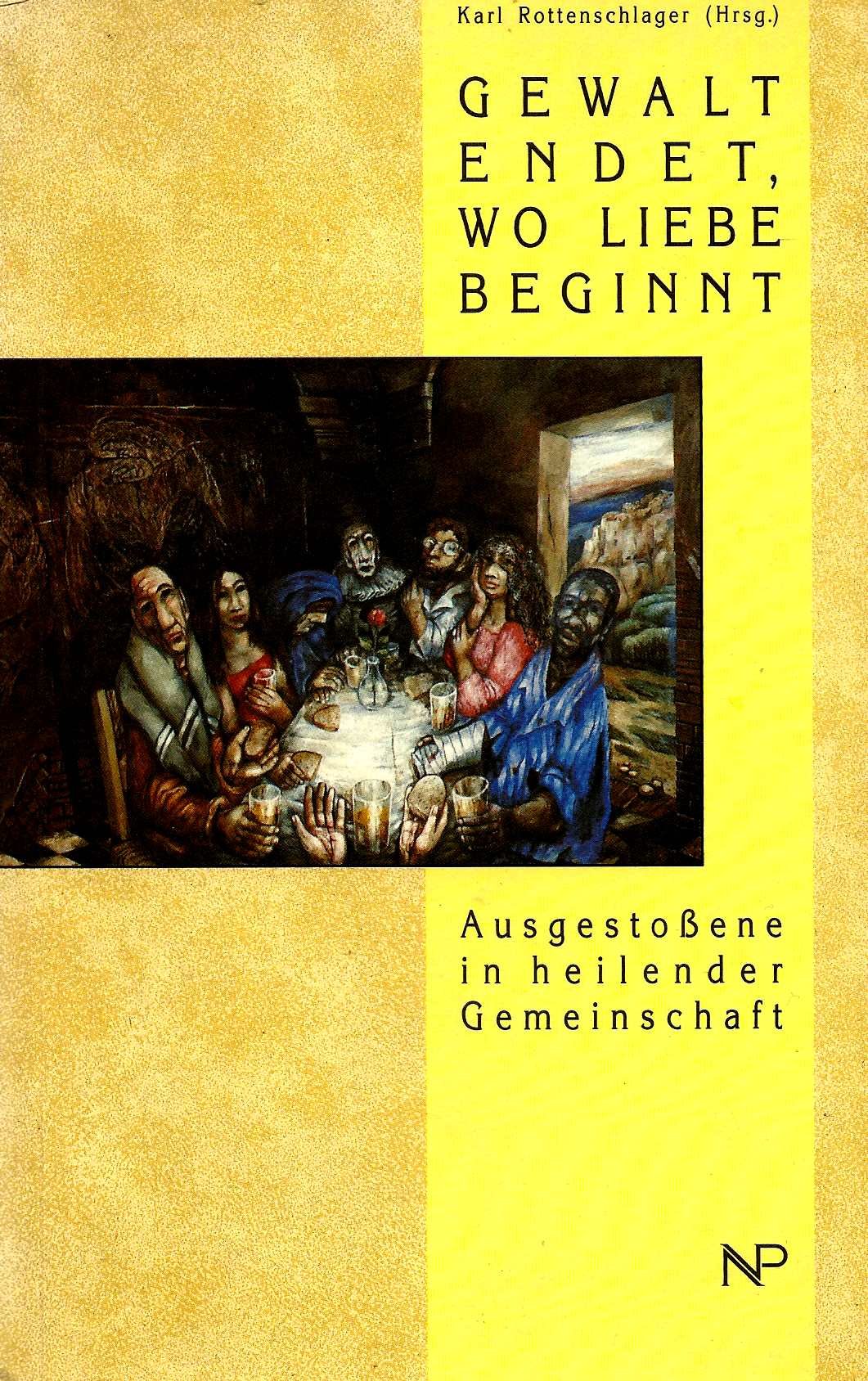 Gewalt endet, wo Liebe beginnt: Ausgestossene in heilender Gemeinschaft Law