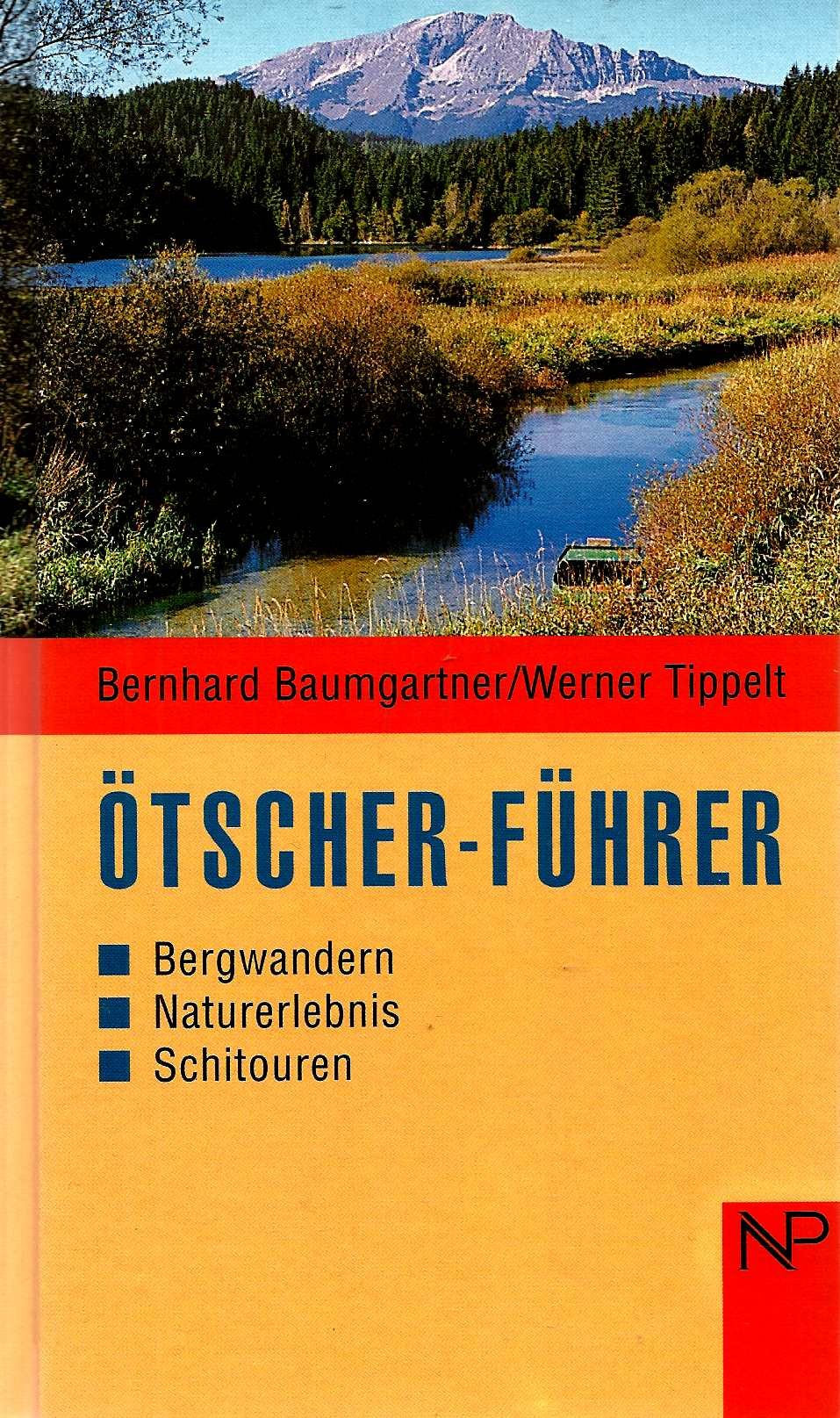 Ötscherführer: Bergwandern - Naturerlebnis - Schitouren Books