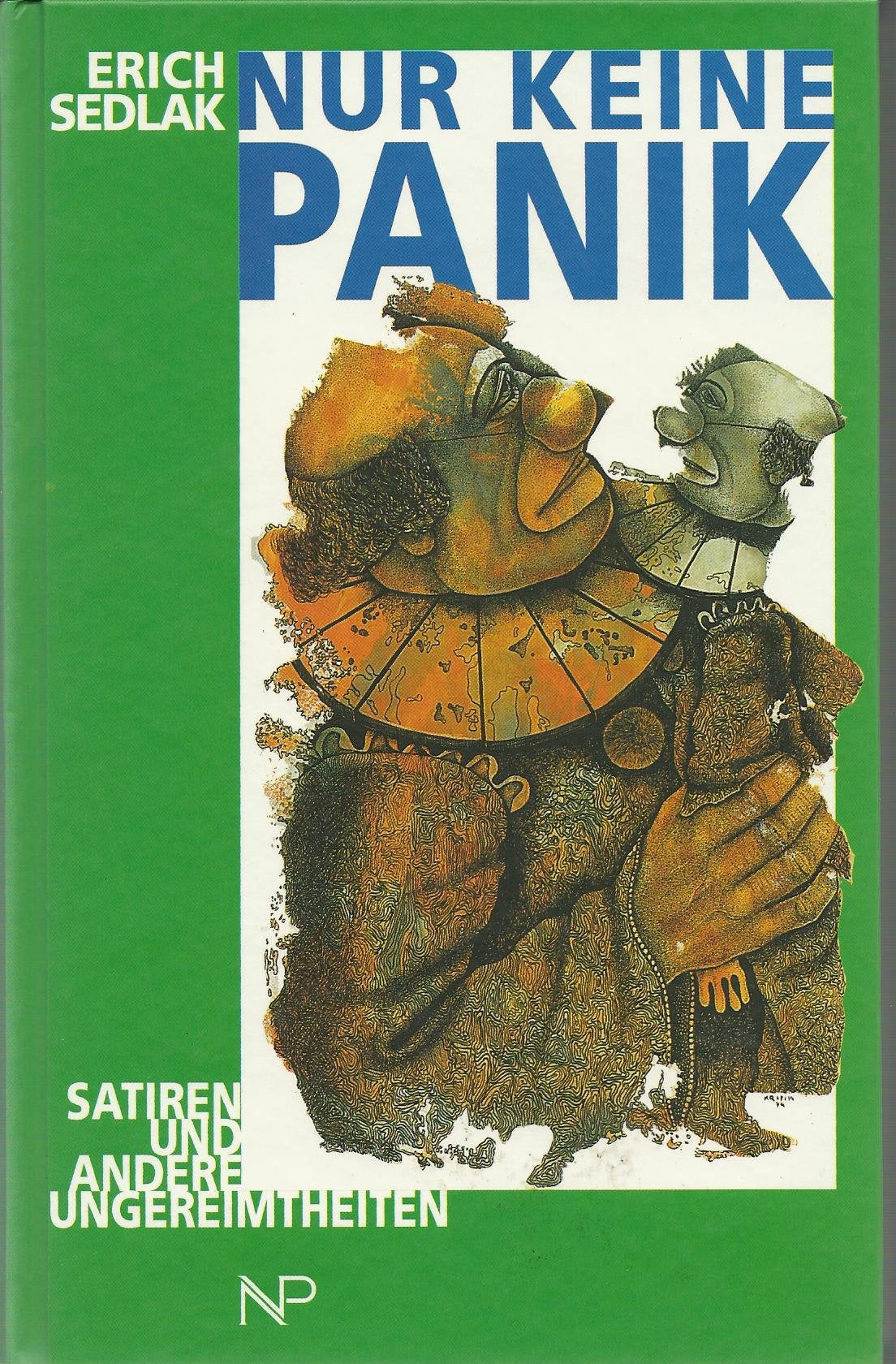 Nur keine Panik: Satiren und andere Ungereimtheiten Books