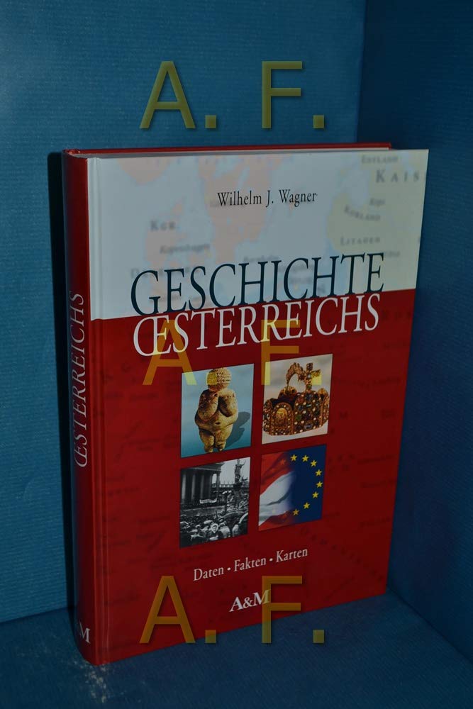 Geschichte Österreichs. Daten, Fakten, Karten Film, Art & Culture