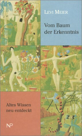 Vom Baum der Erkenntnis: Altes Wissen neu entdeckt Books