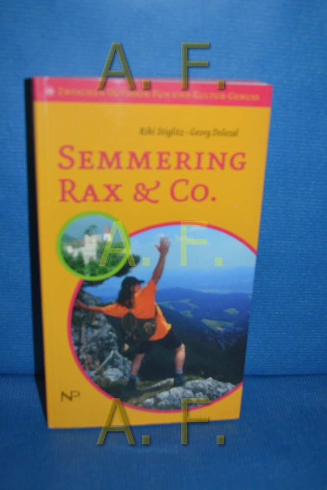 Semmering, Rax & Co: Zwischen Outdoor-Fun und Kultur-Genuss Books