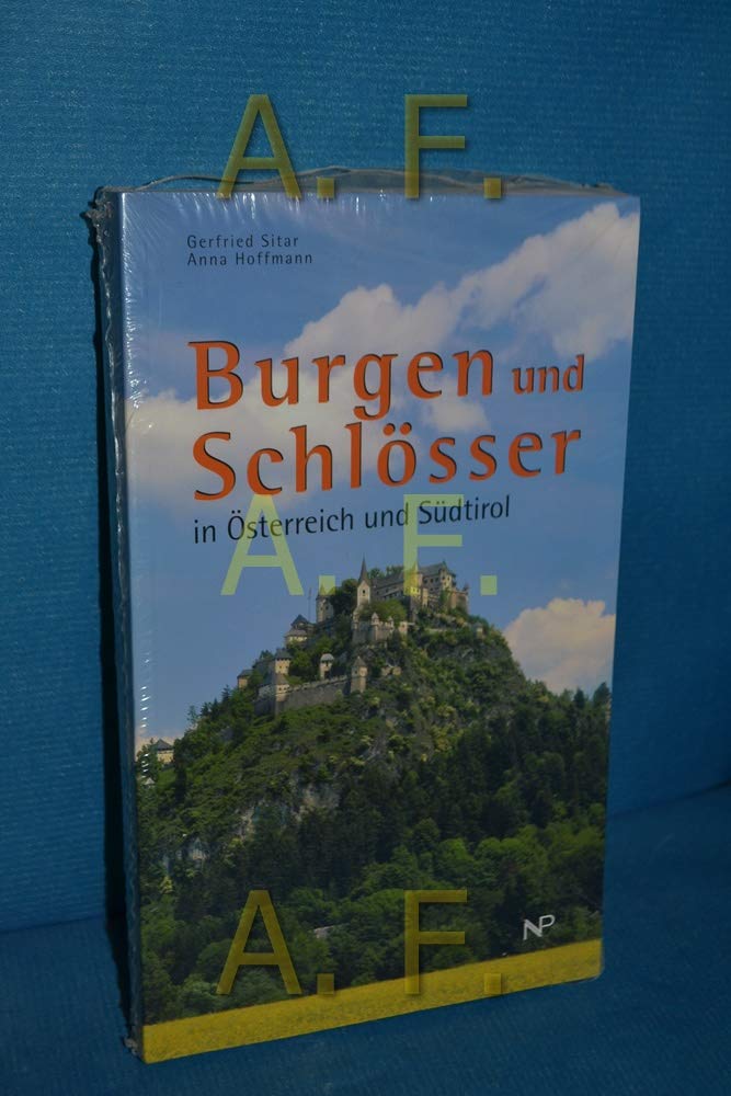 Burgen und Schlösser: Ausflüge zu Burgen und Schlössern in Österreich und Südtirol Leisure, Home & Garden