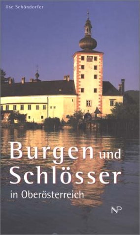 Burgen und Schlösser in Oberösterreich Leisure, Home & Garden