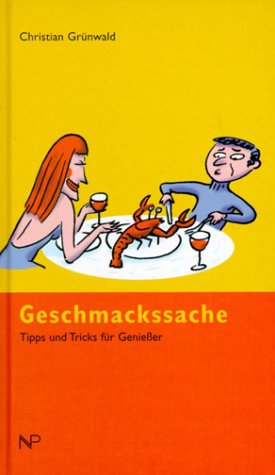 Geschmackssache: Tipps und Tricks für Geniesser Social Sciences