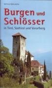 Burgen und Schlösser in Tirol, Südtirol und Vorarlberg Leisure, Home & Garden