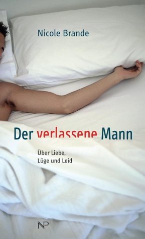 Der verlassene Mann: Über Liebe, Lüge und Leid Parents & Children