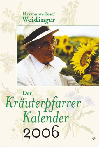 Der Kräuterpfarrer-Kalender 2006 Leisure, Home & Garden