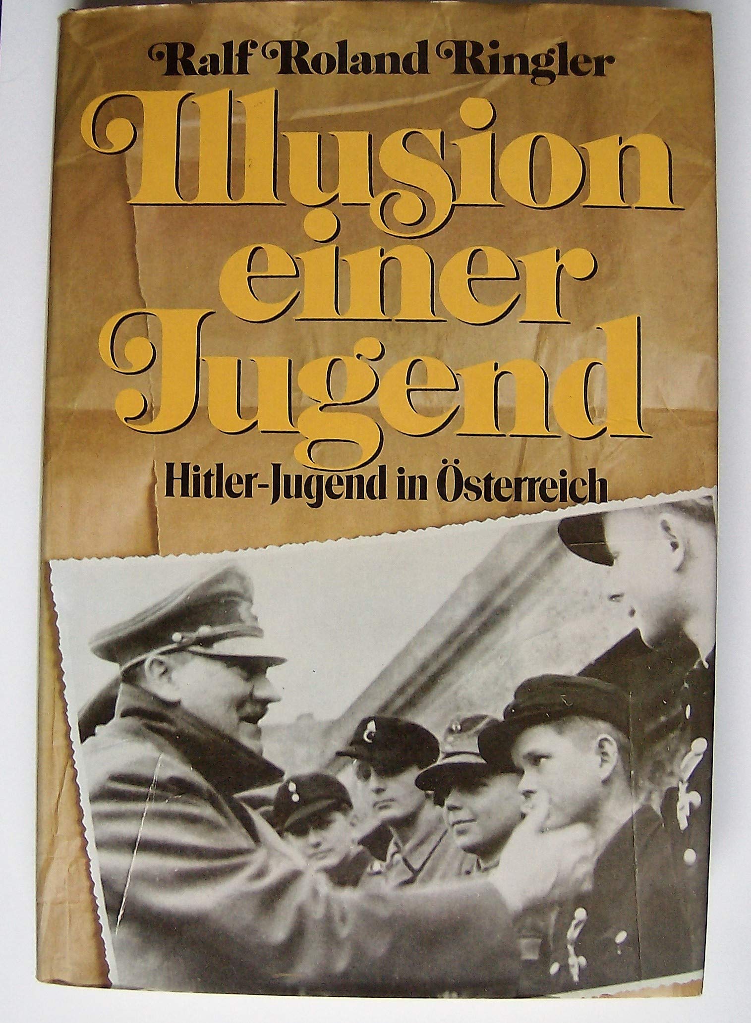 Illusion einer Jugend. Hitler-Jugend in Österreich Books