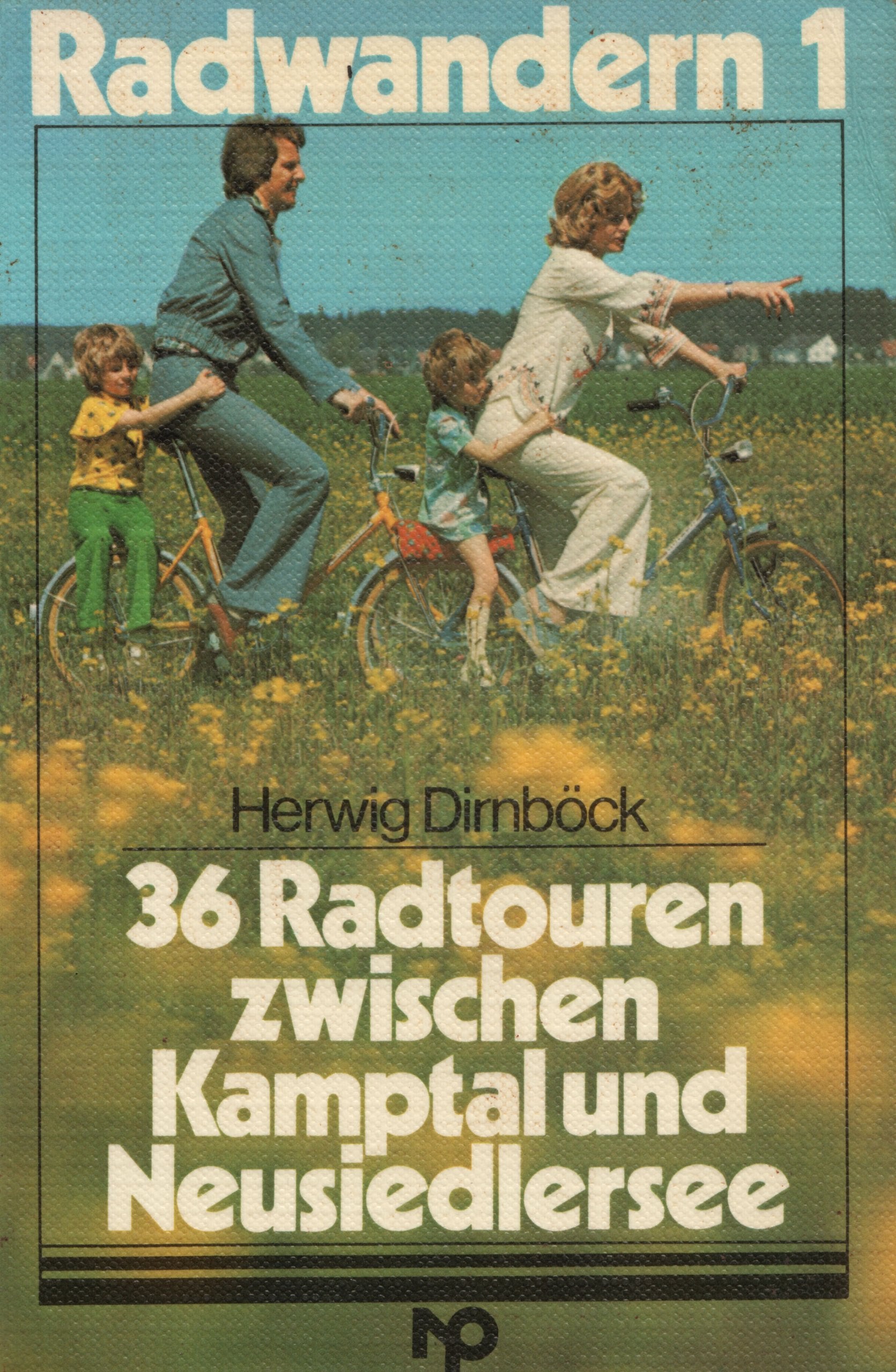 Radwandern / 36 Radtouren zwischen Kamptal und Neusiedlersee Travel