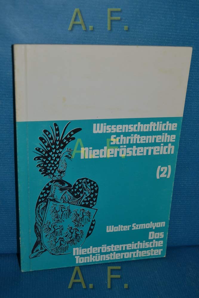 Wissenschaftliche Schriftenreihe Niederösterreich, Band 2, Das Niederösterreichische Tonkünstlerorchester Books