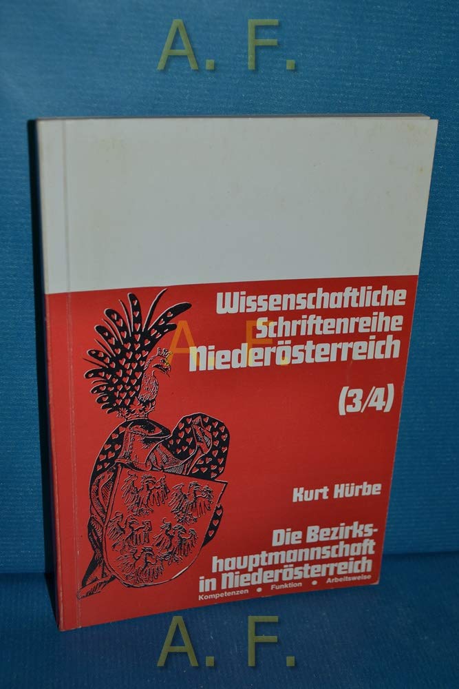 Der Bezirkshauptmann in Niederösterreich (Wissenschaftliche Schriftenreihe Niederösterreich) Books