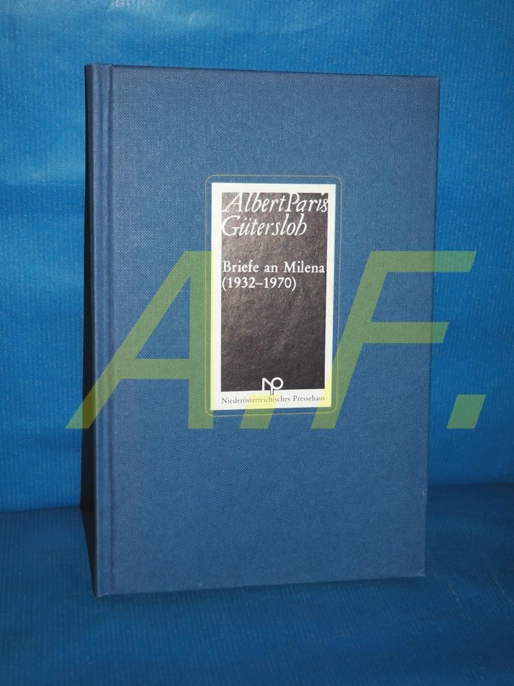 Albert Paris Gütersloh - Briefe an Milena (1932-1970) Essays & Short Stories