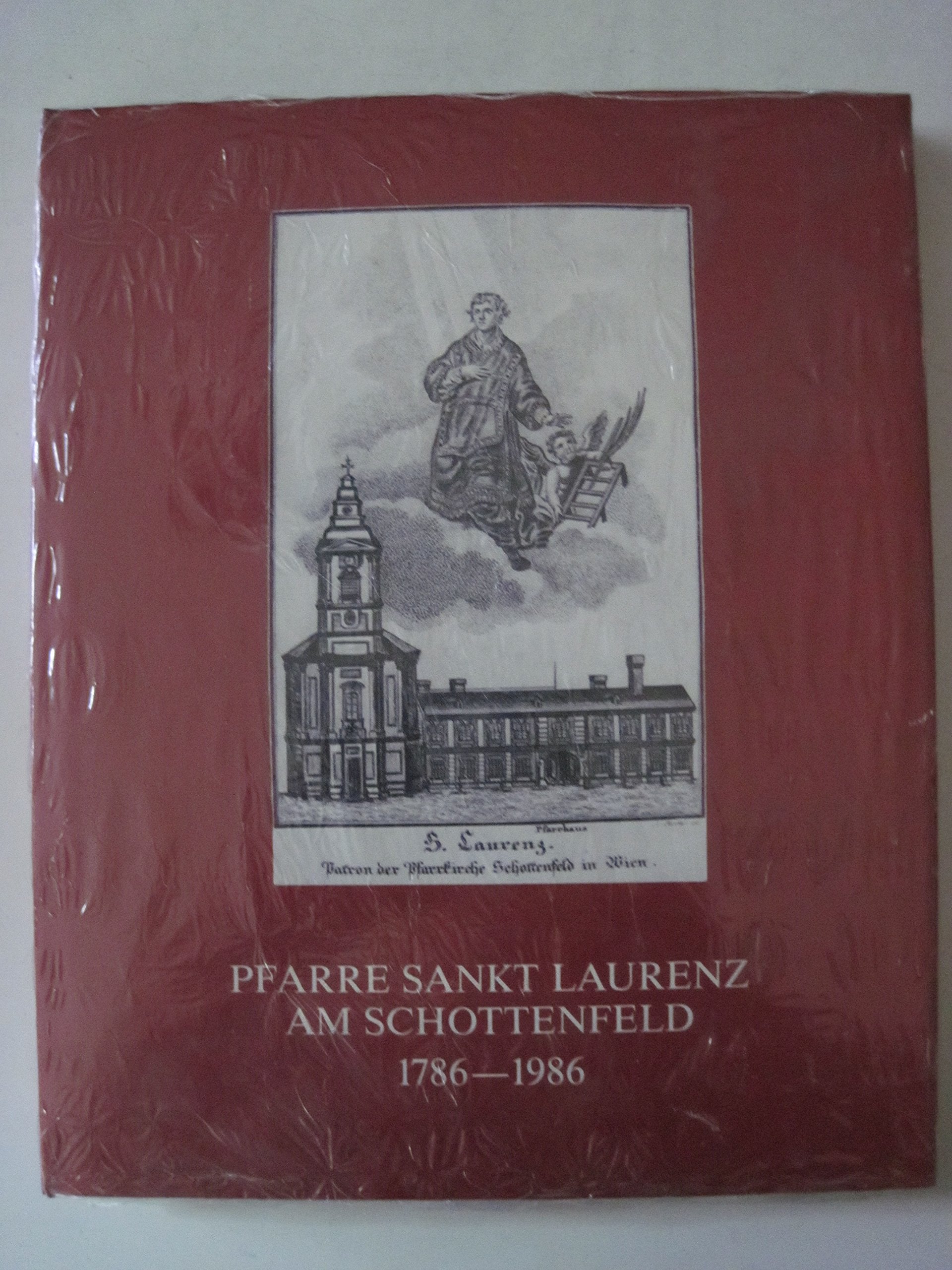 Pfarre Sankt Laurenz am Schottenfeld 1786 - 1986 Books