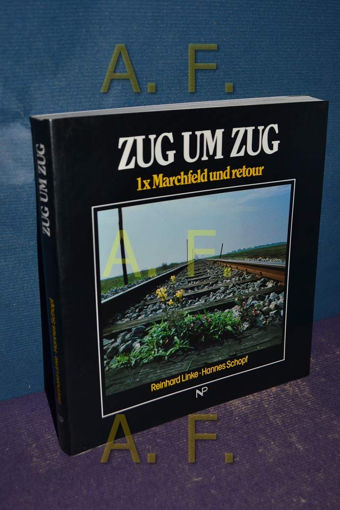 Zug um Zug: 1 x Marchfeld und retour book