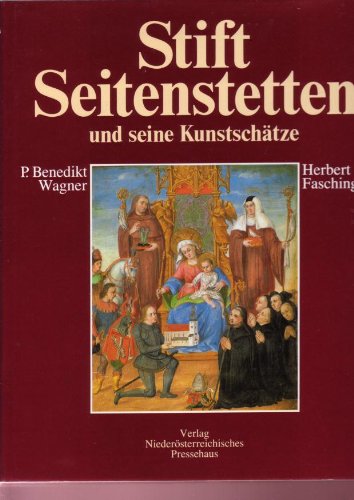 Stift Seitenstetten und seine Kunstschätze Art & Literature