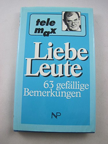 Telemax - Liebe Leute: 63 gefällige Bemerkungen Books