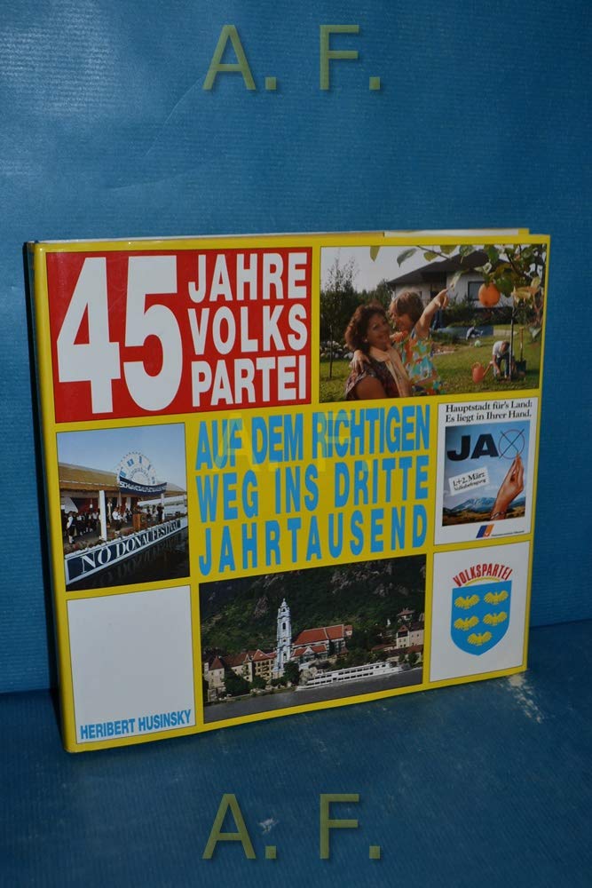 45 Jahre Volkspartei: Auf dem richtigen Weg in das 3. Jahrtausend Books