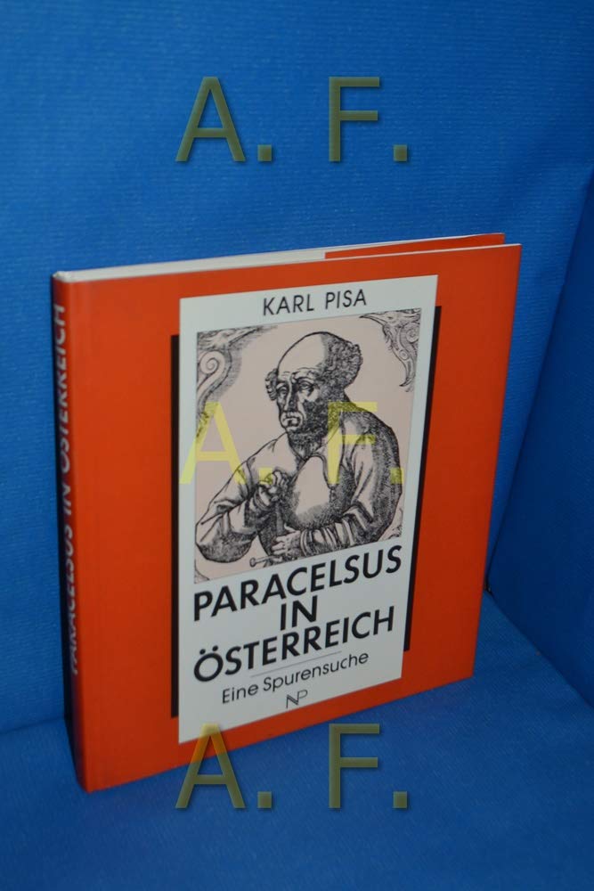 Paracelsus in Österreich: Eine Spurensuche Medicine