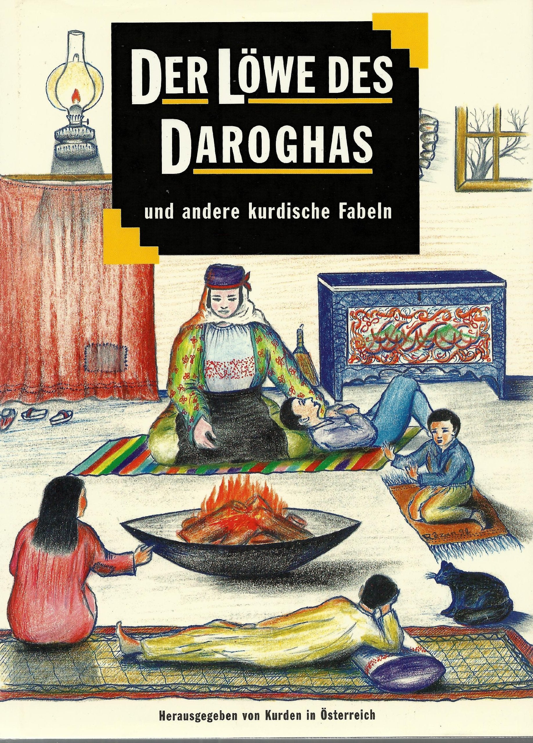 Der Löwe des Daroghas und andere kurdische Fabeln: Hrsg. v. Kurden in Österreich Books