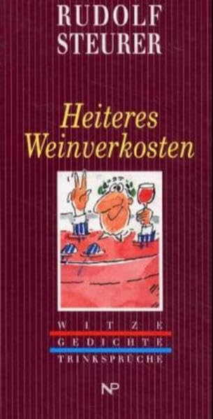 Heiteres Weinverkosten: Witze, Gedichte, Trinksprüche Books